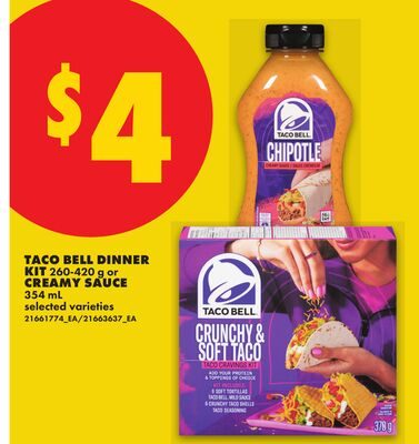 TACO BELL DINNER KIT, or CREAMY SAUCE from No Frills