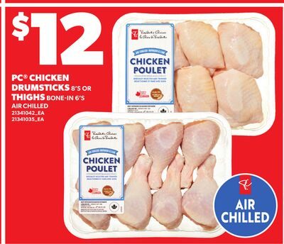 PC® CHICKEN DRUMSTICKS, 8'S OR THIGHS BONE-IN, 6'S from Zehrs