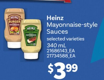 HEINZ MAYONNAISE-STYLE SAUCES from Your Independent Grocer