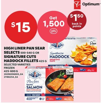 HIGH LINER PAN SEAR SELECTS, OR SIGNATURE CUTS HADDOCK FILLETS from Your Independent Grocer