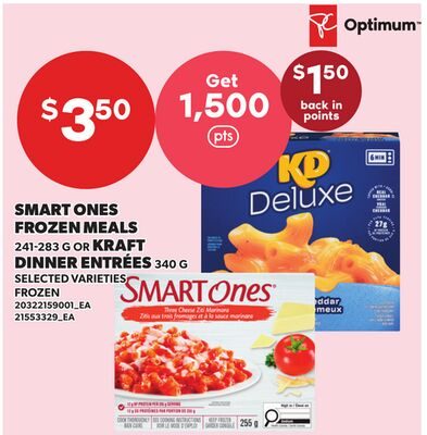 SMART ONES FROZEN MEALS, OR KRAFT DINNER ENTRÉES from Loblaws City Market