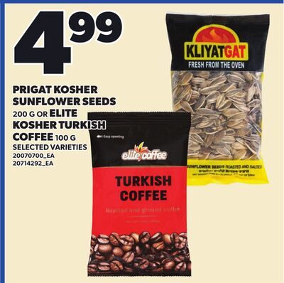 PRIGAT KOSHER SUNFLOWER SEEDS, OR ELITE KOSHER TURKISH COFFEE from Loblaws City Market