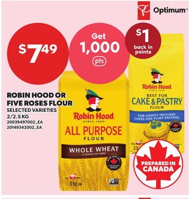 ROBIN HOOD OR FIVE ROSES FLOUR from Your Independent Grocer